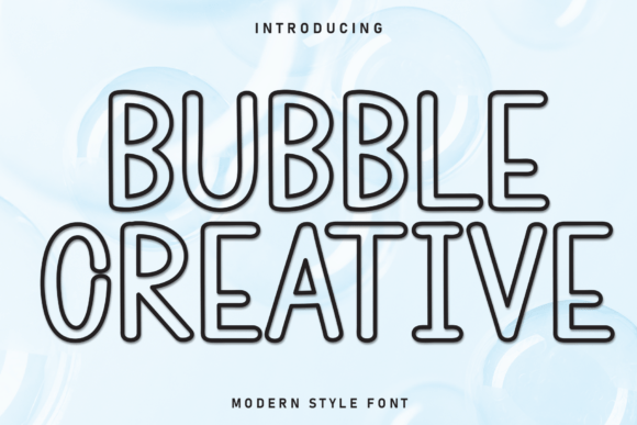 Bubble Creative: A Font for Warmth and Clarity