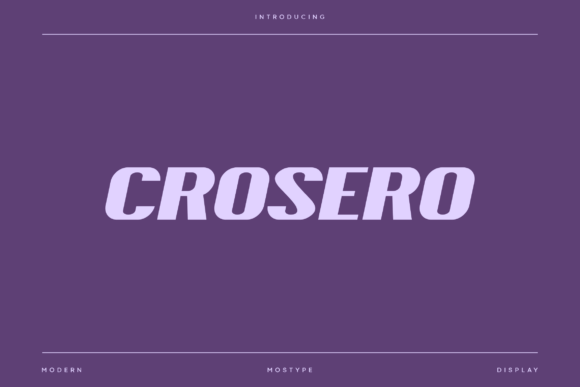 Crosero: A Font That Fits the Rhythm of Your Campaign