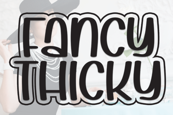 Fancy Thicky: A Display Font for Modern Web Design