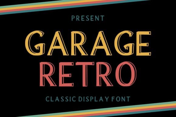 Garage Retro: A Font That Speaks Volume