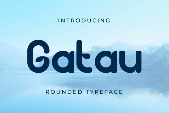 Gatau: A Font That Breathes Life into Your Handmade Creations
