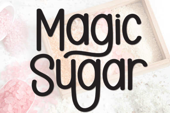 Magic Sugar: A Font for Campaigns That Speak Clearly
